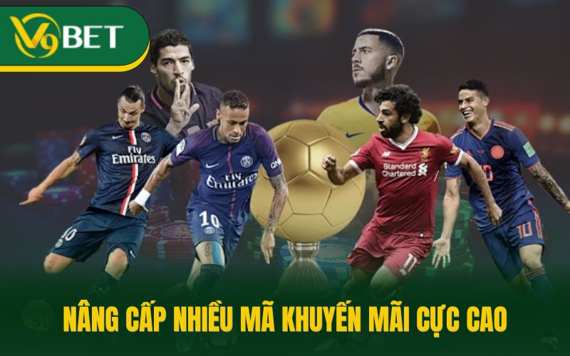 Nâng cấp nhiều mã khuyến mãi cực cao